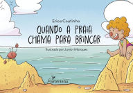 Title: Quando a Praia Chama Para Brincar, Author: Erica Coutinho