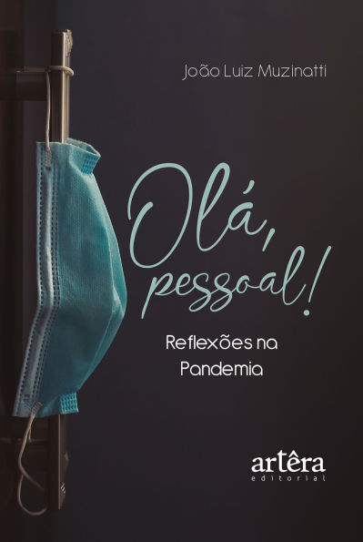 Olá, Pessoal! Reflexões na Pandemia