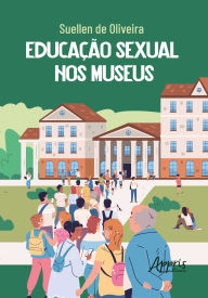 Title: Educação Sexual nos Museus, Author: Suellen de Oliveira