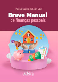 Online books download pdf Breve Manual de Finanças Pessoais by María Eugenia de León Ubal MOBI PDB PDF 9786525076294 (English Edition)