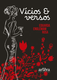 Title: Vícios e Versos, Author: Eduarda Englemam Rosa