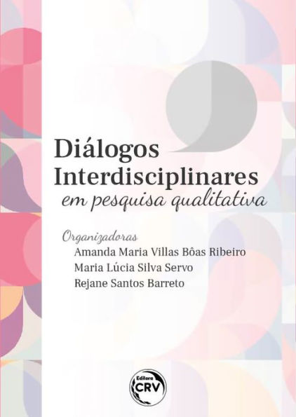 Diálogos interdisciplinares em pesquisa qualitativa