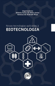 Title: Novas tecnologias aplicadas à biotecnologia, Author: Afrânio Farias de Melo Júnior