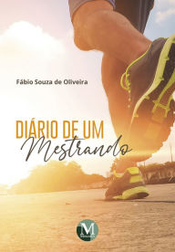 Title: Diário de um mestrando, Author: Fábio Souza de Oliveira