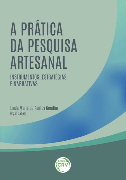 A prática da pesquisa artesanal: instrumentos, estratégias e narrativas