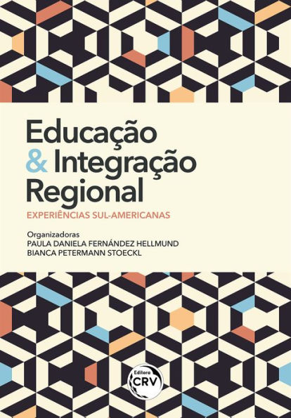 Educação e integração regional: experiências sul-americanas