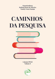 Title: Caminhos da Pesquisa: Coleção PPGH - Volume 8, Author: Rafaela Basto de Oliveira