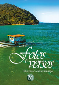 Title: FOTOS E VERSOS, Author: Júlio César Matta Camargo