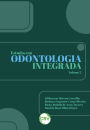Estudos em odontologia integrada - Vol. 01