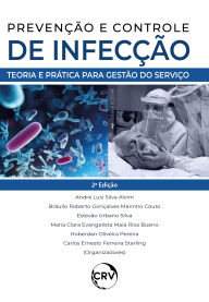 Title: Prevenção e controle de infecções: Teoria e prática para gestão do serviço, Author: André Luiz Silva Alvim