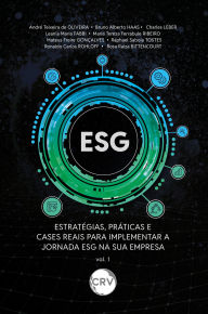 Title: ESG: Estratégias, práticas e cases reais para implementar a jornada ESG na sua empresa, Author: André Texeira de Oliveira