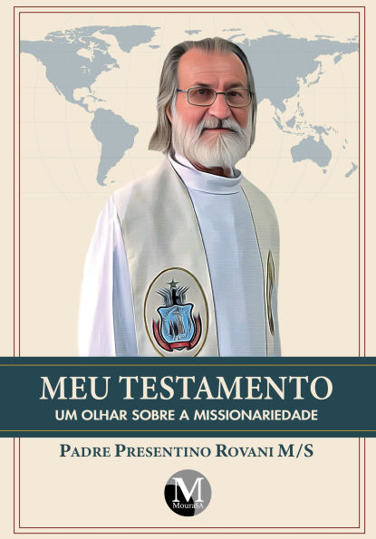 Meu testamento: Um olhar sobre a missionariedade