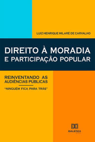 Title: Direito à moradia e participação popular: reinventando as audiências públicas - 