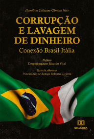 Title: Corrupção e Lavagem de Dinheiro: Conexão Brasil-Itália, Author: Hamilton Calazans Câmara Neto