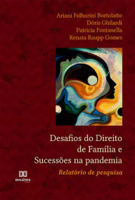 Title: Desafios do Direito de Família e Sucessões na pandemia:: relatório de pesquisa, Author: Dóris Ghilardi