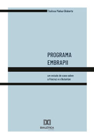 Title: Programa Embrapii: um estudo de caso sobre a Fiocruz e o Butantan, Author: Thalissa Pádua Gilaberte