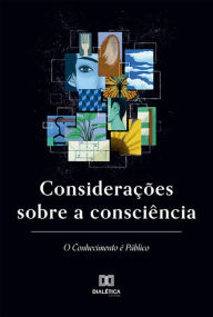 Title: Considerações sobre a consciência, Author: Lucas Butenas Lopez