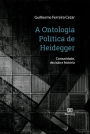 A Ontologia Política de Heidegger: comunidade, decisão e história