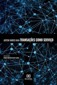 Title: Transações como serviço, Author: Aerton Wariss Maia