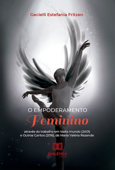 O empoderamento feminino: através do trabalho em Vasto mundo (2001) e Outros Cantos (2016), de Maria Valéria Rezende