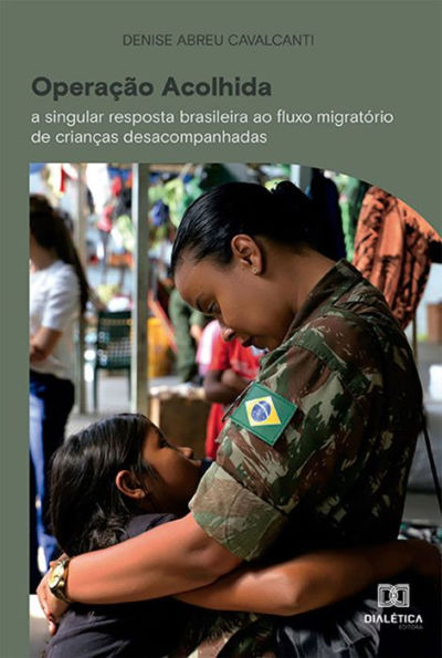 Operação Acolhida: a singular resposta brasileira ao fluxo migratório de crianças desacompanhadas