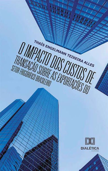 O impacto dos custos de transação sobre as exportações do setor frigorífico brasileiro