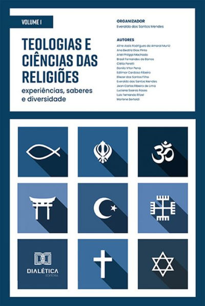 Teologias e Ciências das Religiões: experiências, saberes e diversidade: Volume 1