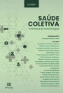 Saúde Coletiva: interfaces de humanização: Volume 1