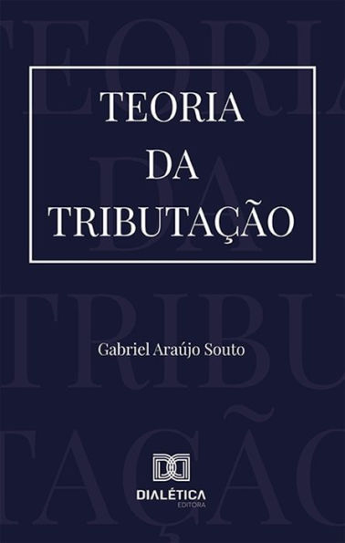 Teoria da Tributaï¿½ï¿½o