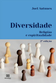 Title: Diversidade: religião e espiritualidade - 2ª edição, Author: Joel Antunes