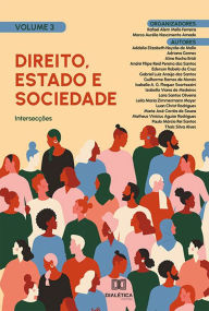 Title: Direito, Estado e Sociedade: intersecções: Volume 3, Author: Rafael Alem Mello Ferreira