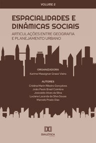 Title: Espacialidades e dinâmicas sociais: articulações entre Geografia e Planejamento Urbano: Volume 2, Author: Karime Massignan Grassi Vieira