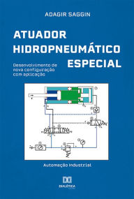 Title: Atuador Hidropneumático Especial, Author: Adagir Saggin