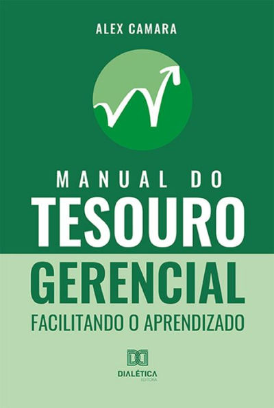 Manual do Tesouro Gerencial: facilitando o aprendizado