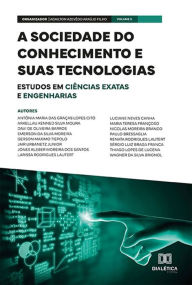 Title: A sociedade do conhecimento e suas tecnologias: estudos em Ciências Exatas e Engenharias: Volume 5, Author: Adailton Azevêdo Araújo Filho