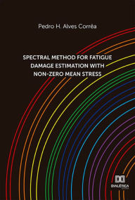 Title: Spectral method for fatigue damage estimation with non-zero mean stress, Author: Pedro H. Alves Corrêa