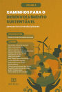 Caminhos para o Desenvolvimento Sustentável: perspectivas interdisciplinares: - Volume 4