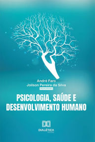 Title: Psicologia, Saúde e Desenvolvimento Humano, Author: André Faro