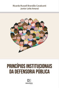 Title: Princípios Institucionais da Defensoria Pública, Author: Junior Leite Amaral