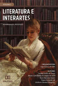Title: Literatura e interartes: rearranjos possíveis: - Volume 3, Author: Lígia Gomes do Valle
