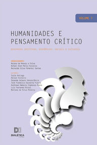 Title: Humanidades e pensamento crítico: processos políticos, econômicos, sociais e culturais: - Volume 7, Author: Reinaldo Silva Pimentel Santos