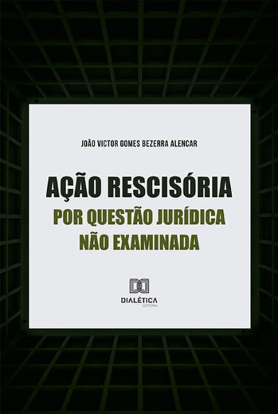 Ação rescisória por questão jurídica não examinada