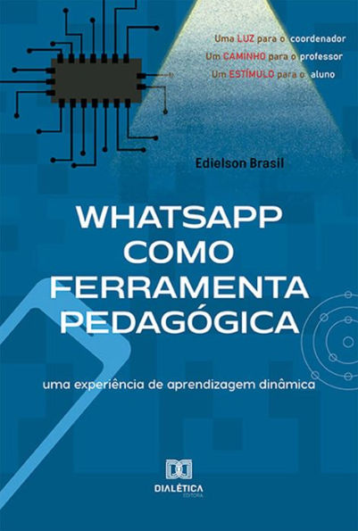 Whatsapp como Ferramenta Pedagógica: uma experiência de aprendizagem dinâmica