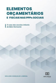 Title: Elementos orçamentários e fiscais nas PPPs sociais: o caso das escolas infantis de Belo Horizonte, Author: Edilson Gonçales Liberal