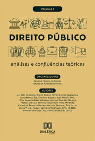 Title: Direito Público: análises e confluências teóricas: - Volume 7, Author: Janaina Helena de Freitas