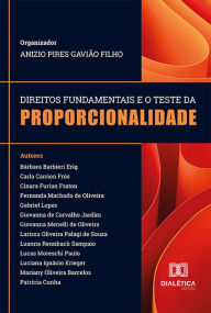 Title: Direitos Fundamentais e o Teste da Proporcionalidade, Author: Anizio Pires Gavião Filho