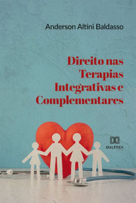 Title: Direito nas Terapias Integrativas e Complementares, Author: Anderson Altini Baldasso