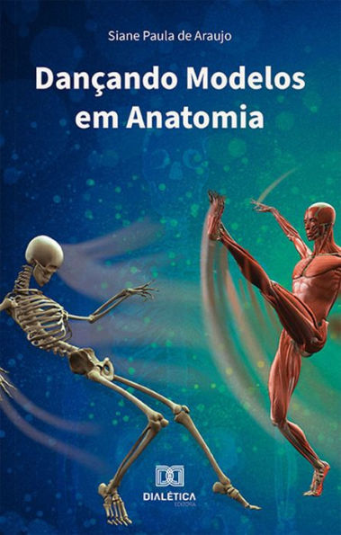 Dançando Modelos em Anatomia