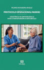 Protocolo operacional padrão: assistência de enfermagem ao idoso com dependência em domicílio