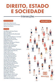 Title: Direito, Estado e Sociedade: intersecções: Volume 10, Author: Rafael Alem Mello Ferreira